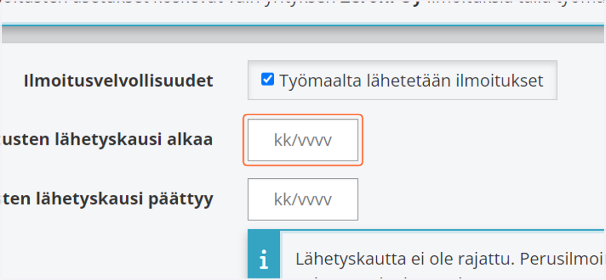 Aseta tarvittaessa päivämäärät urakkailmoitusten lähetyskaudelle.