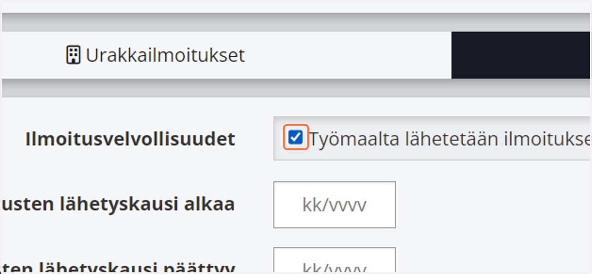 Valitse "Työmaalta lähetetään ilmoitukset"