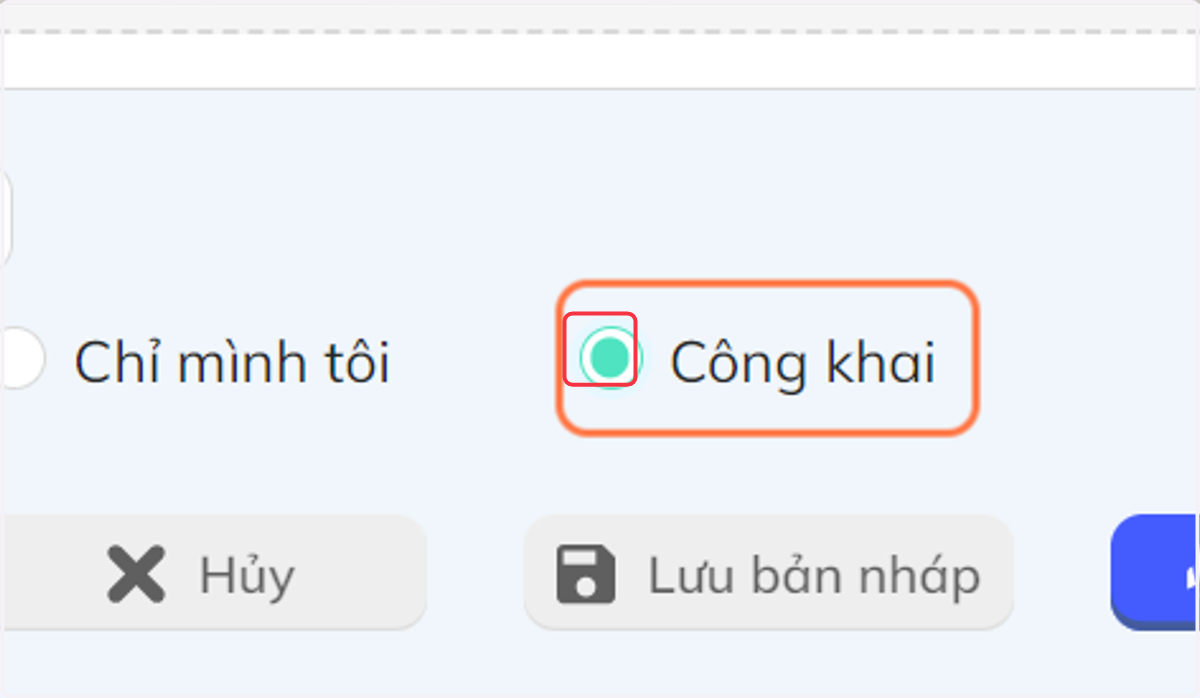 Nhấn chọn "Công khai" để ai cũng thấy được câu hỏi