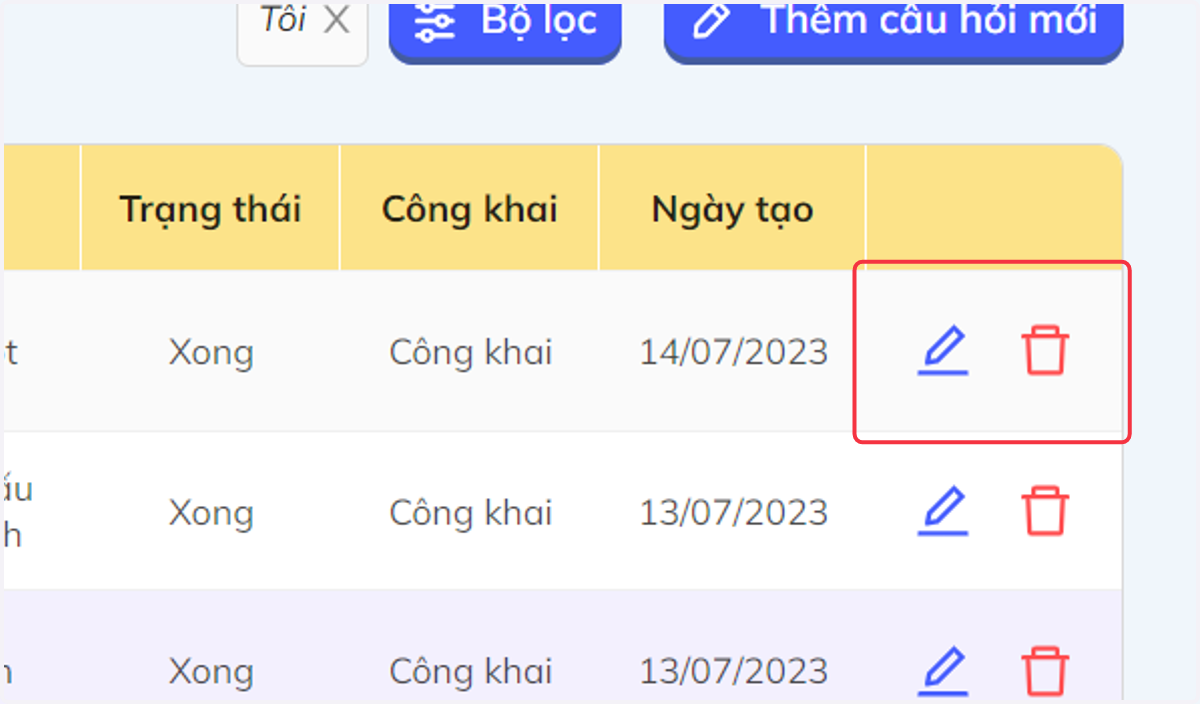 Nhấn chọn biểu tượng cây bút để chỉnh sửa câu hỏi hoặc biểu tượng thùng rác để xóa câu hỏi