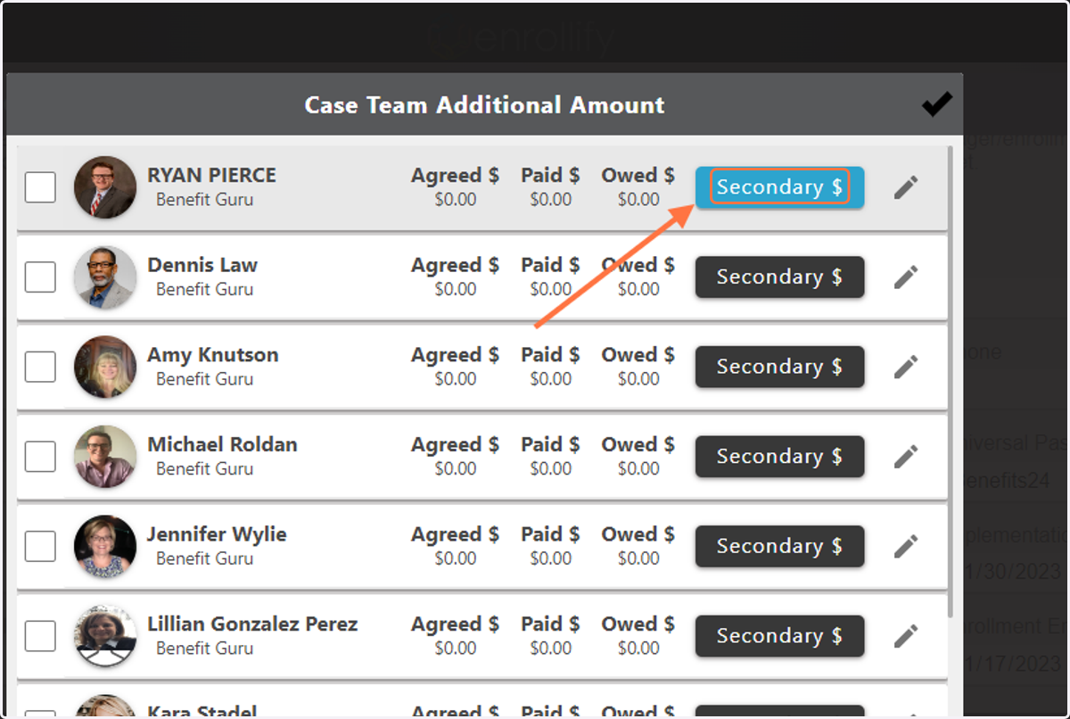 Click on 'Secondary $' next to the enroller you would like to compensate.
