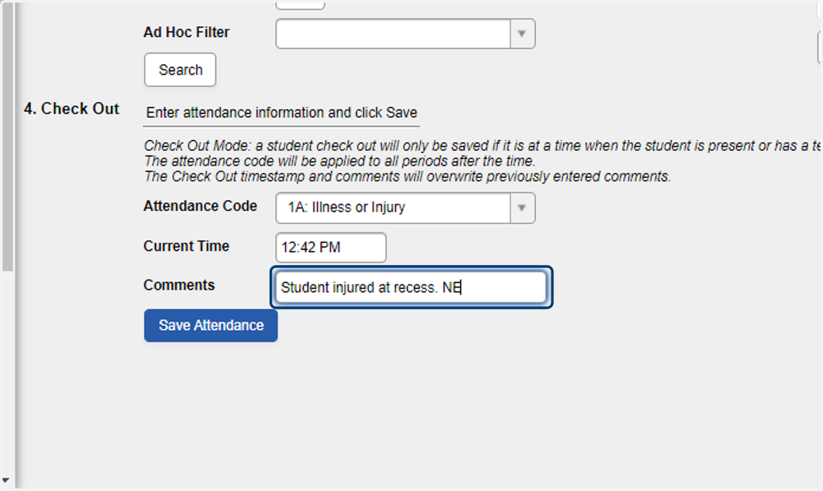 Enter a comment for the attendance change as applicable, if this is a PSU best practice.