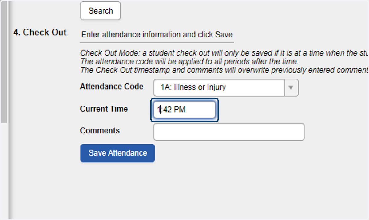 Modify the Current Time to reflect the time of student departure.