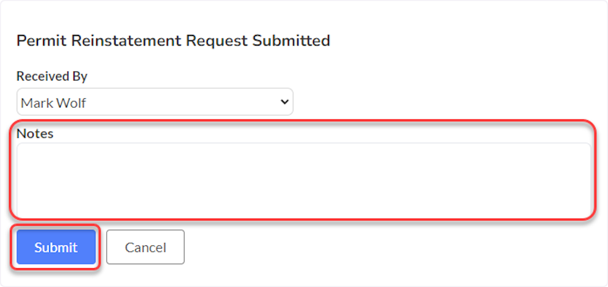Enter notes for the revoked permit reinstatement request and then select Submit.