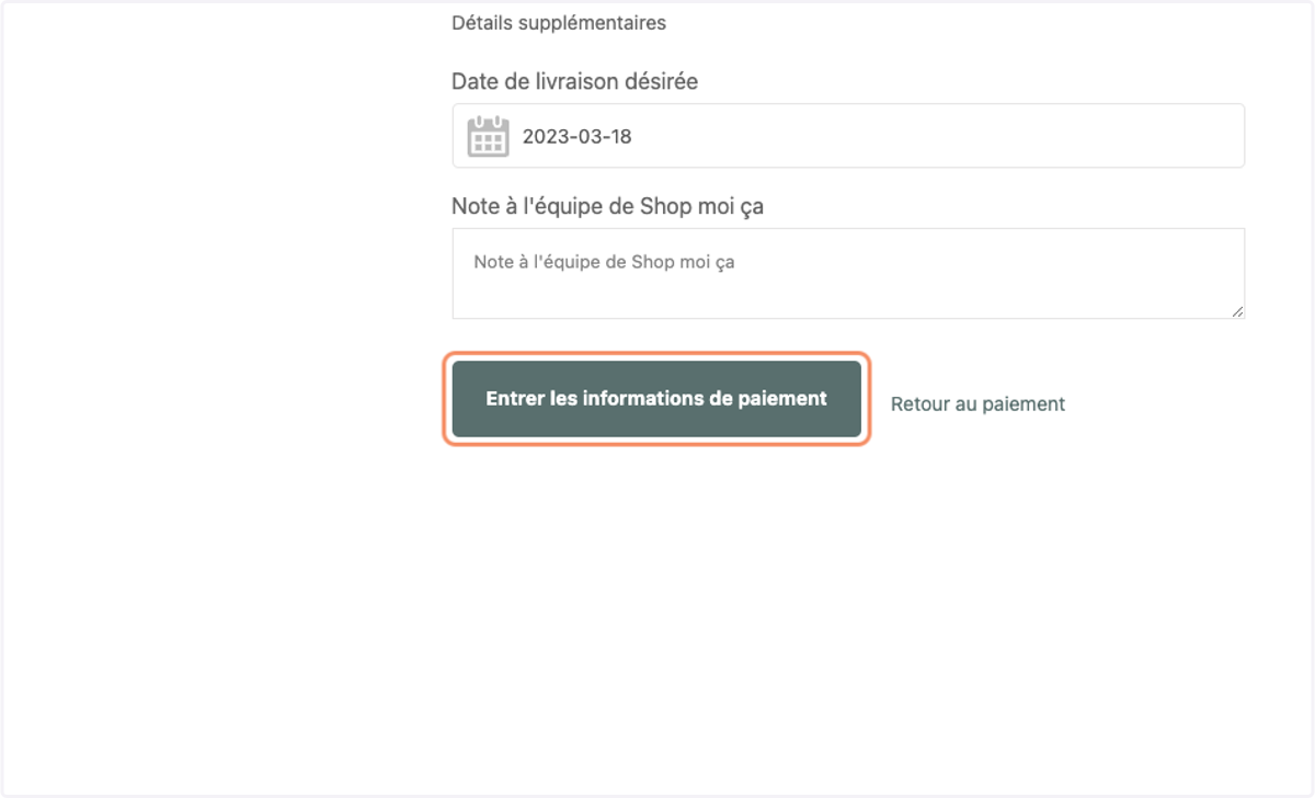 Une fois toutes les boîtes, destinataires et dates confirmées, Cliquer sur "Entrer les informations de paiement"