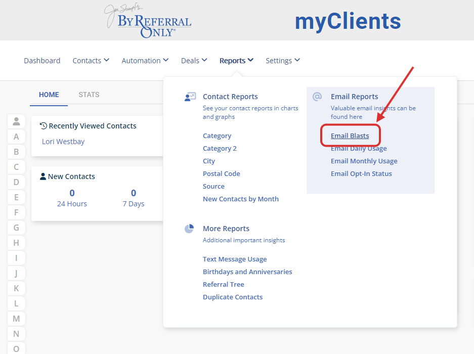 To locate your Email Blast Analytics in myClients, hover over Reports > Email Blasts