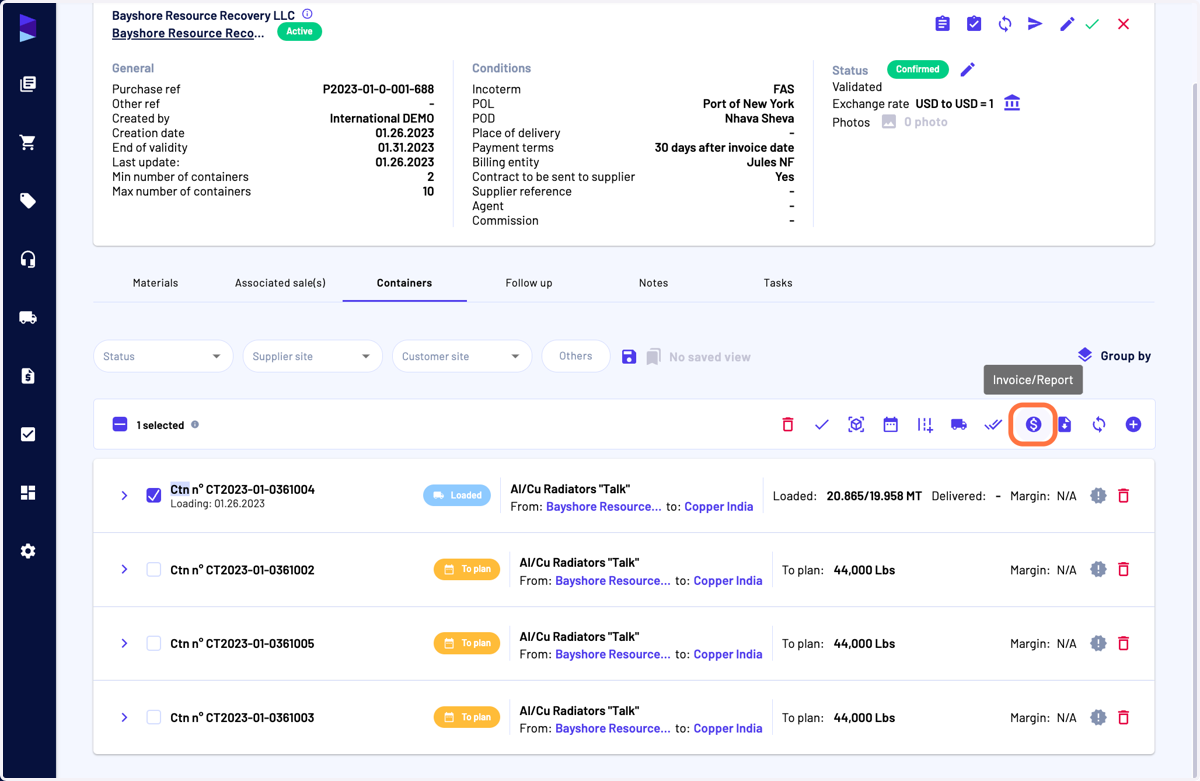 After having selected the containers, click on "Invoice/Report"