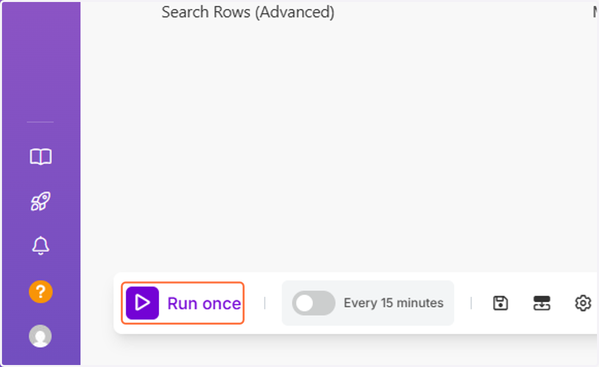 Now click on "Run once" on the bottom left.