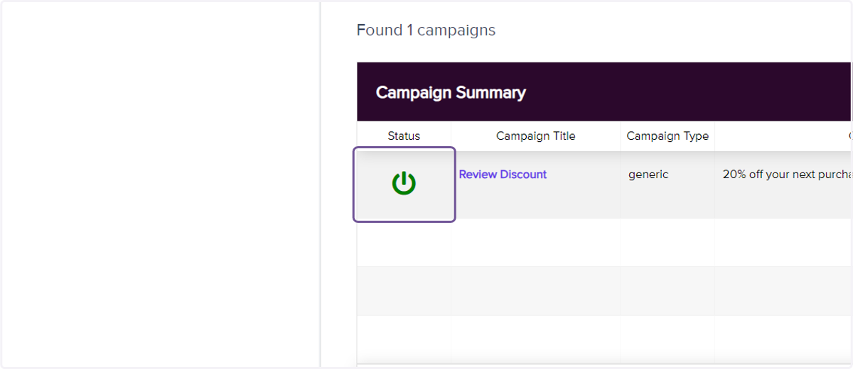 Click on the Power Button under Status to activate your loyalty campaign.