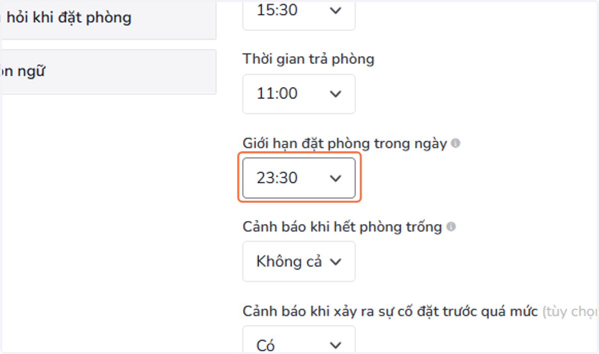 Đặt phòng phút chót: Để luôn nhận được đặt phòng phút chót, hãy đặt thời gian là 23:30. Để không cho phép đặt phòng trong cùng ngày, hãy đặt thời gian là 00:00.