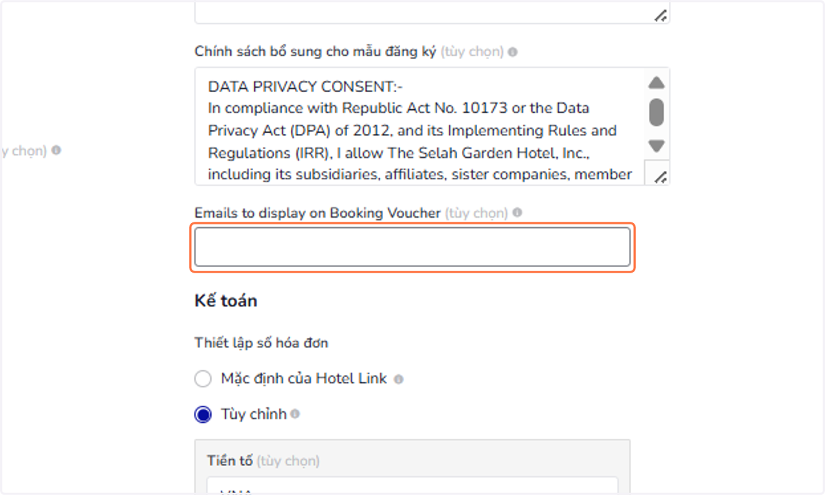 Emails to display on Booking Voucher (tùy chọn): Để hiển thị địa chỉ email khác trên Phiếu Xác Nhận Đặt Phòng thay vì dùng các địa chỉ trong mục Email Đặt Phòng, bạn có thể nhập địa chỉ email mới vào trường này. Khi đã nhập, hệ thống sẽ chỉ hiển thị