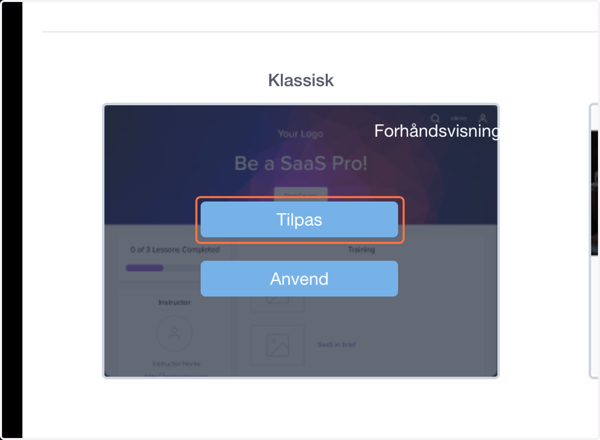 Under temaet Klassisk - Klik på Tilpas