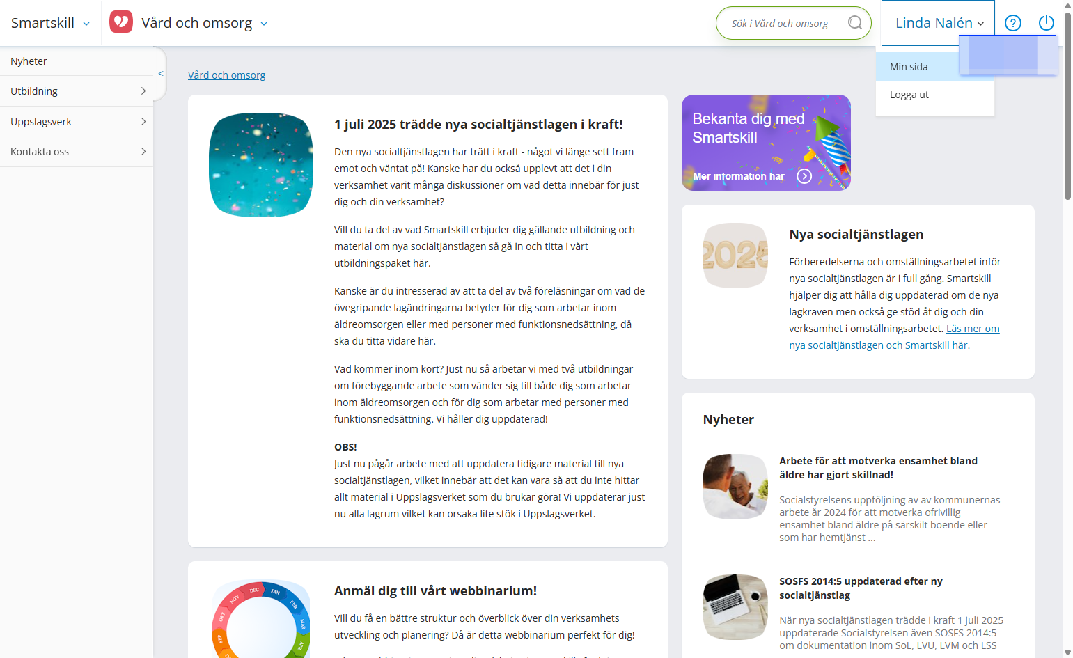 I övre högra hörnet trycker du på ditt namn och väljer "min sida"