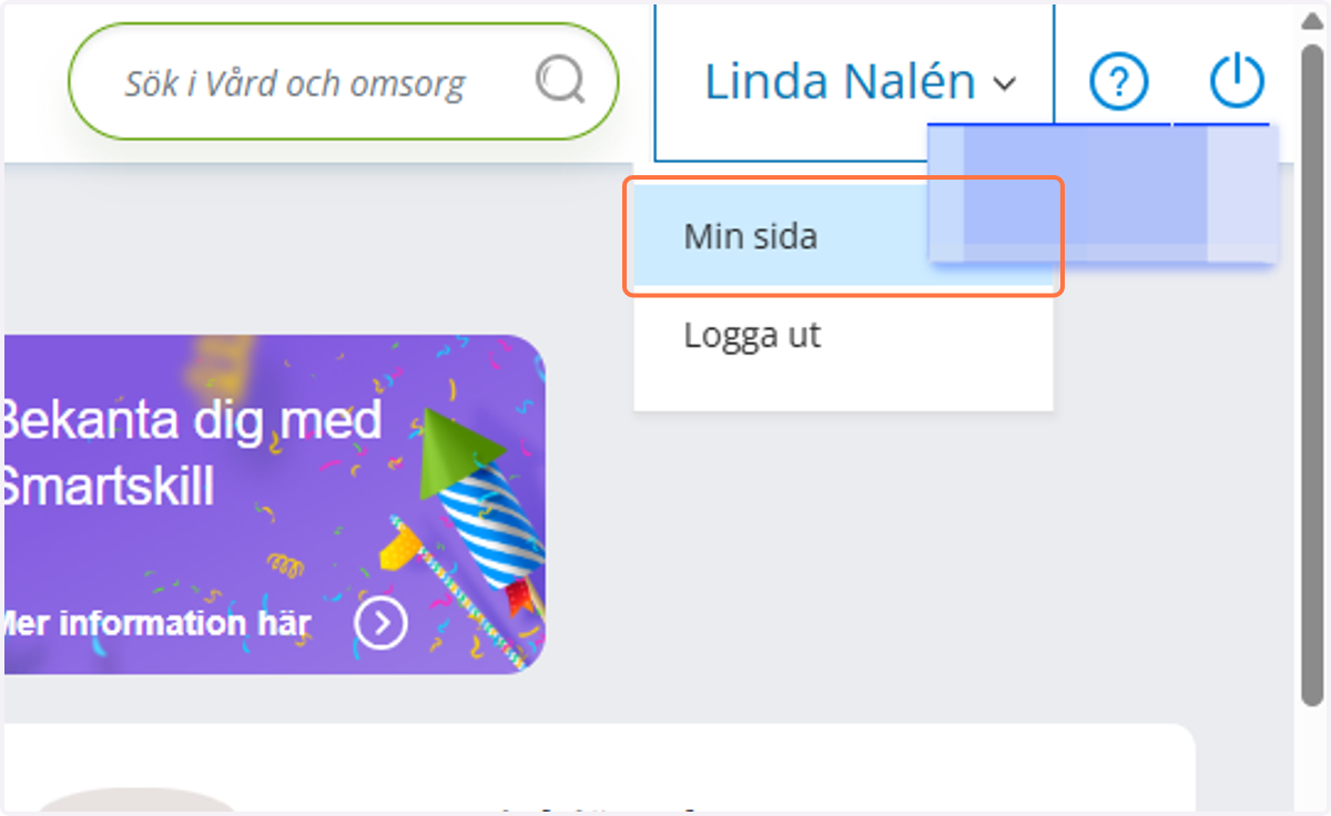 I övre högra hörnet trycker du på ditt namn och väljer "min sida"