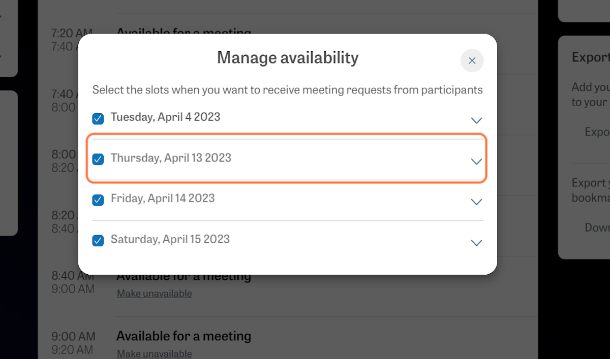You can select an entire day or open the list to access all time slots.