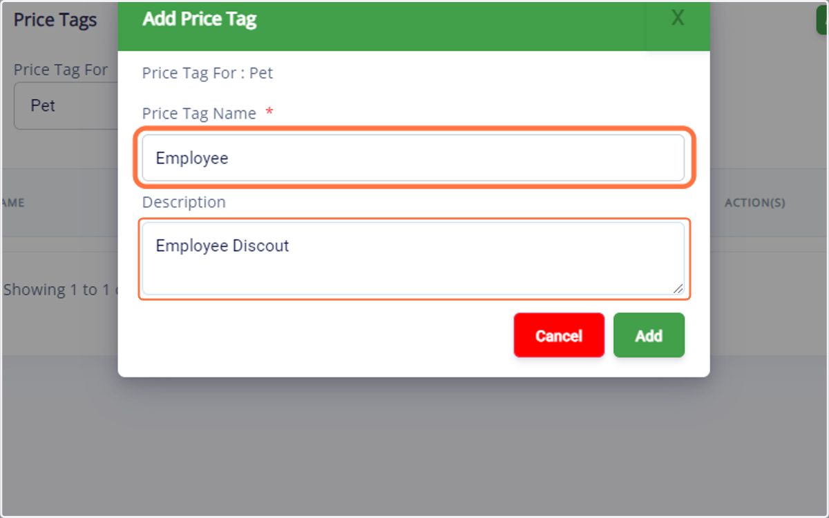 Name: Type a descriptive name for the price tag, such as "Employee" or "Senior Pet." Description: Provide a brief explanation of the price tag's purpose or criteria for application.