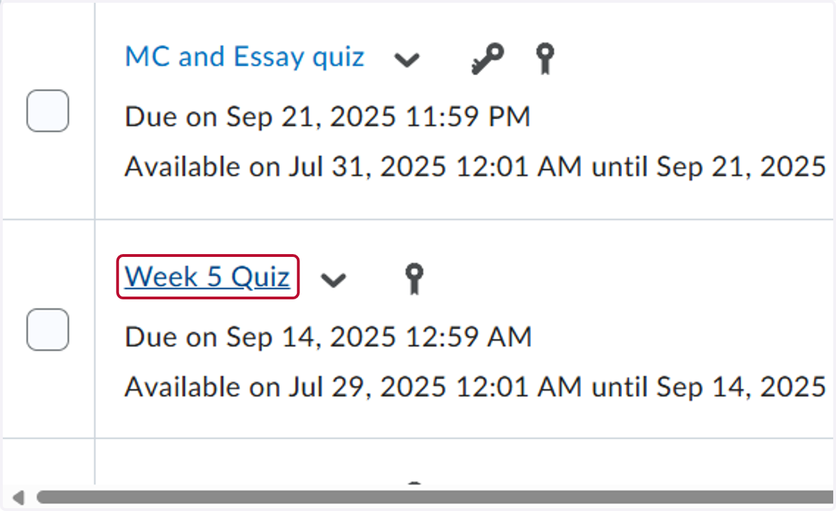 Click on the quiz. In our example, we will use Week 5 Quiz