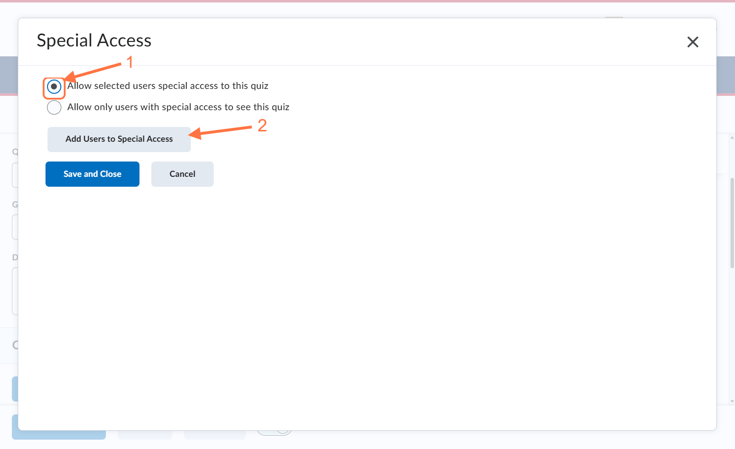 Click on Allow selected users special access to this quiz and then click Add Users to Special Access