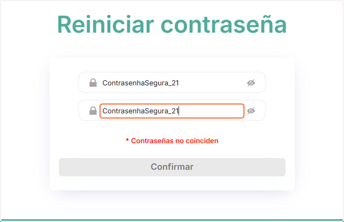 Aquí escribirás dos veces la misma contraseña, esta deberá tener al menos una mayúscula, un número y un carácter especial (!#$%&/_*)