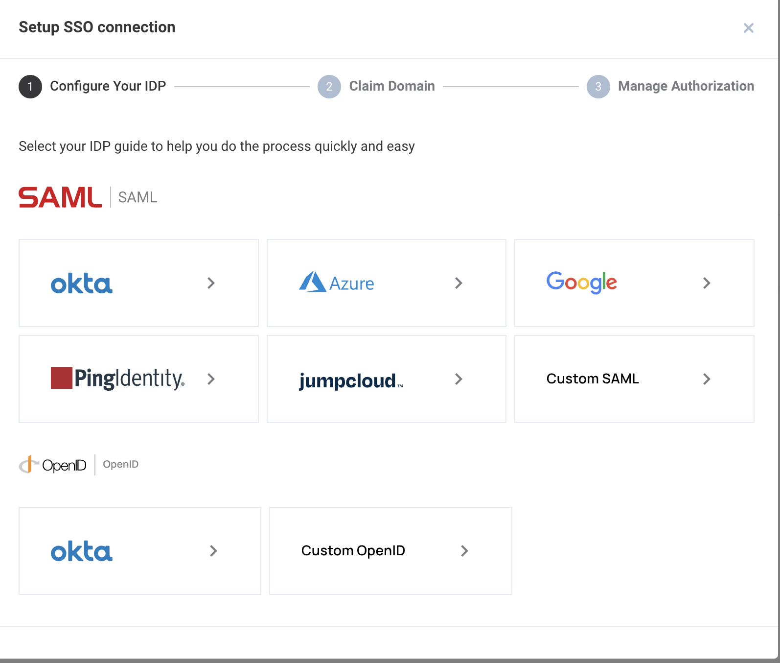 Click on the configuration that best suits your identity provider. If you do not see your IDP listed, please us Custom SAML or Custom OpenID depending on what's needed.