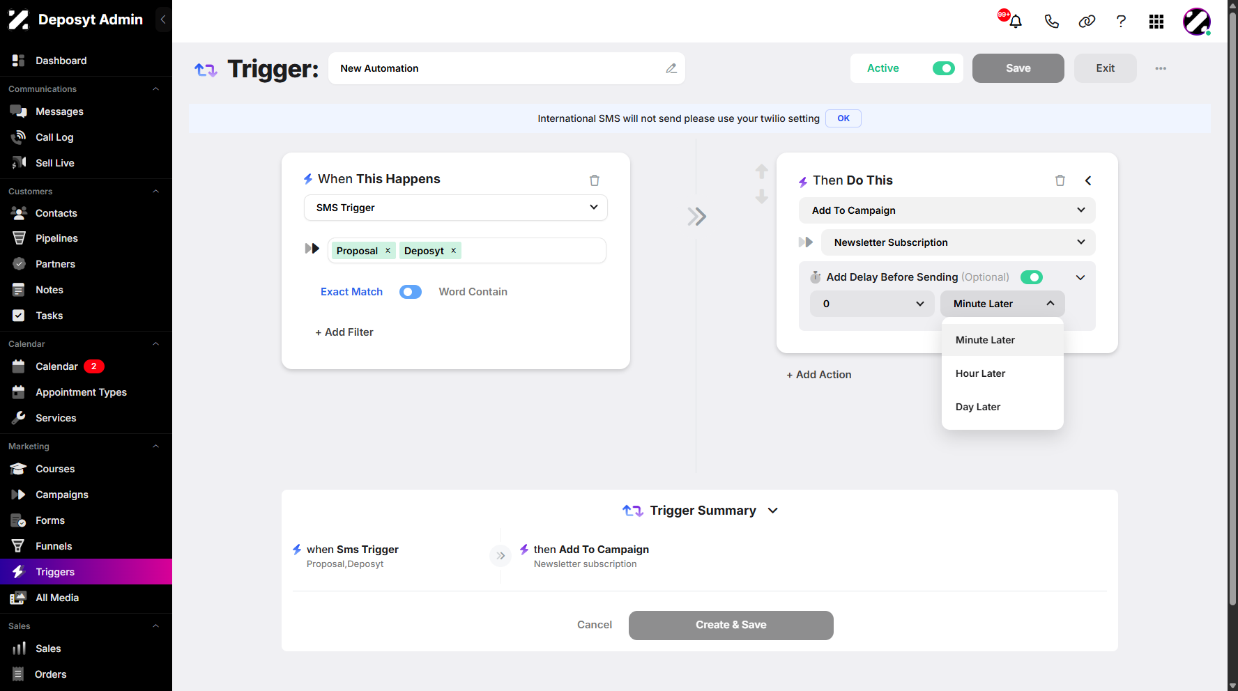 Step 8: You can then choose between Minute Later, Hour Later, and Day Later. Once you’ve picked one, proceed to enter the numbers to finalize your delay.