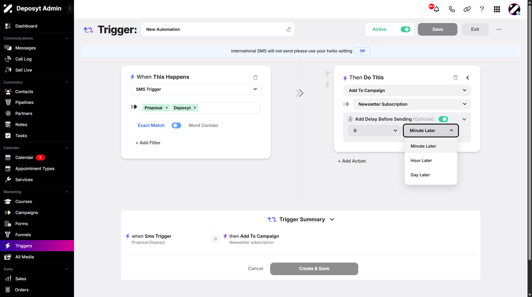Step 8: You can then choose between Minute Later, Hour Later, and Day Later. Once you’ve picked one, proceed to enter the numbers to finalize your delay.