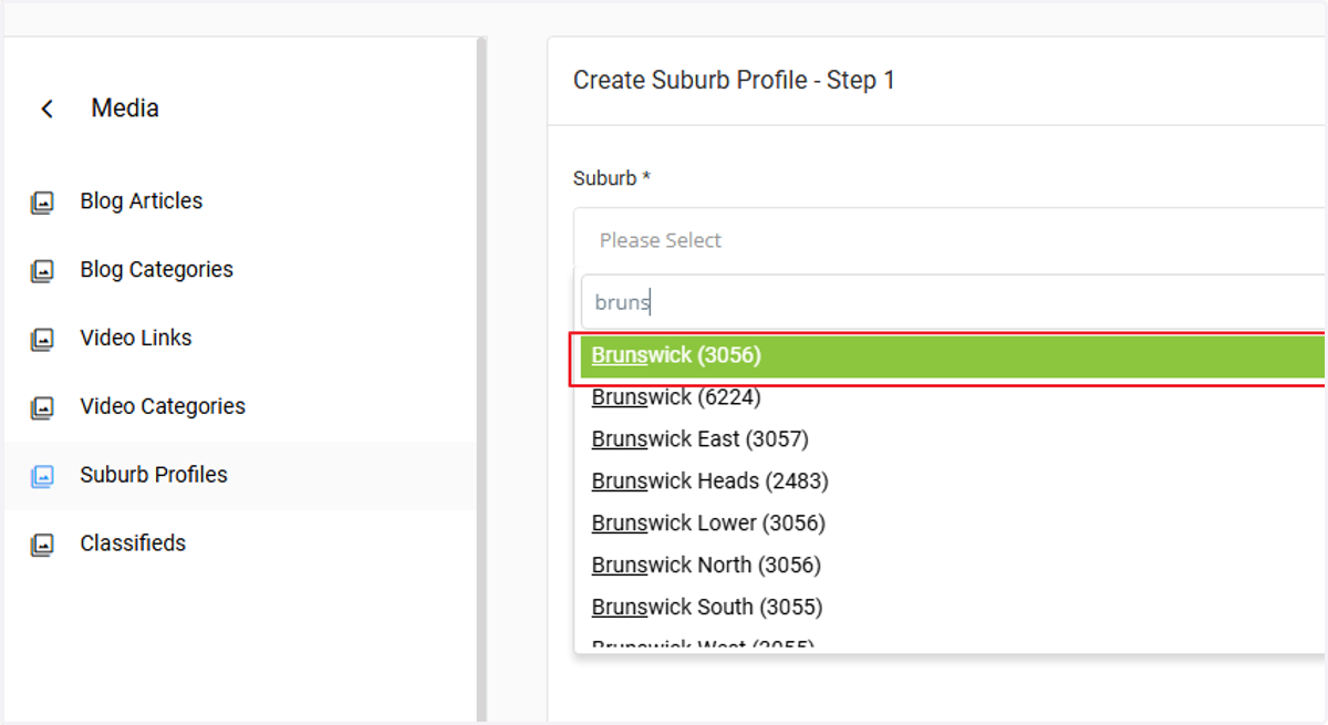 Click on Please Select and Type the Suburb name in the Search field. Select the Suburb and Postcode combination that you are wanting to add the Profile for