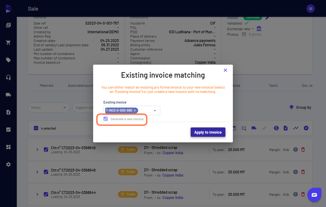 Click on "Apply to invoice". You can either "Generate a new invoice" (by ticking the box) or continue editing the existing one
