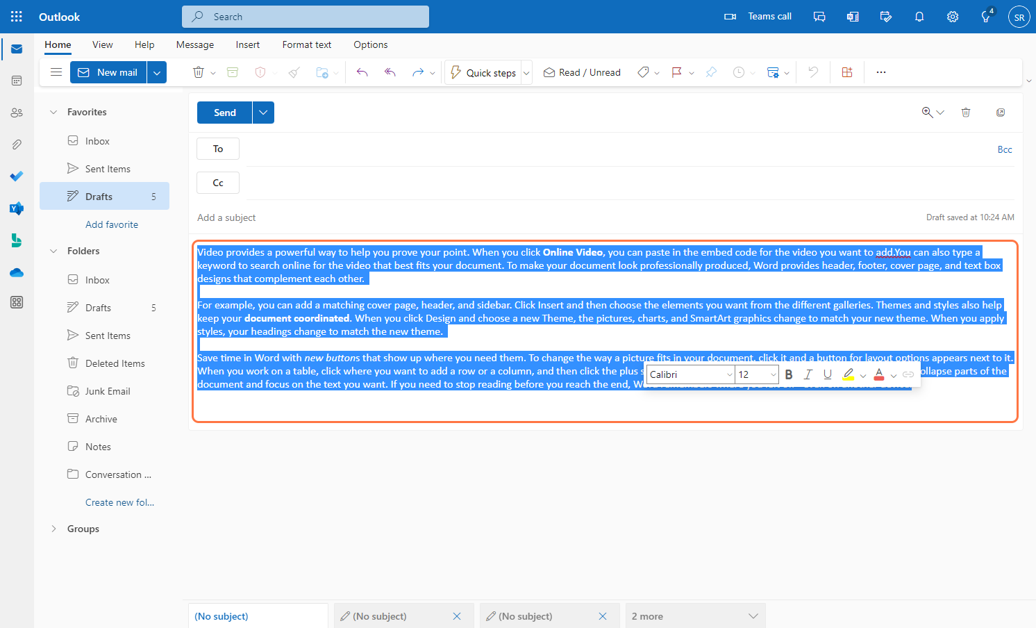 If formatted text is desired in a template, simply type desired text in the body of an email and format. Copy the formatted text.