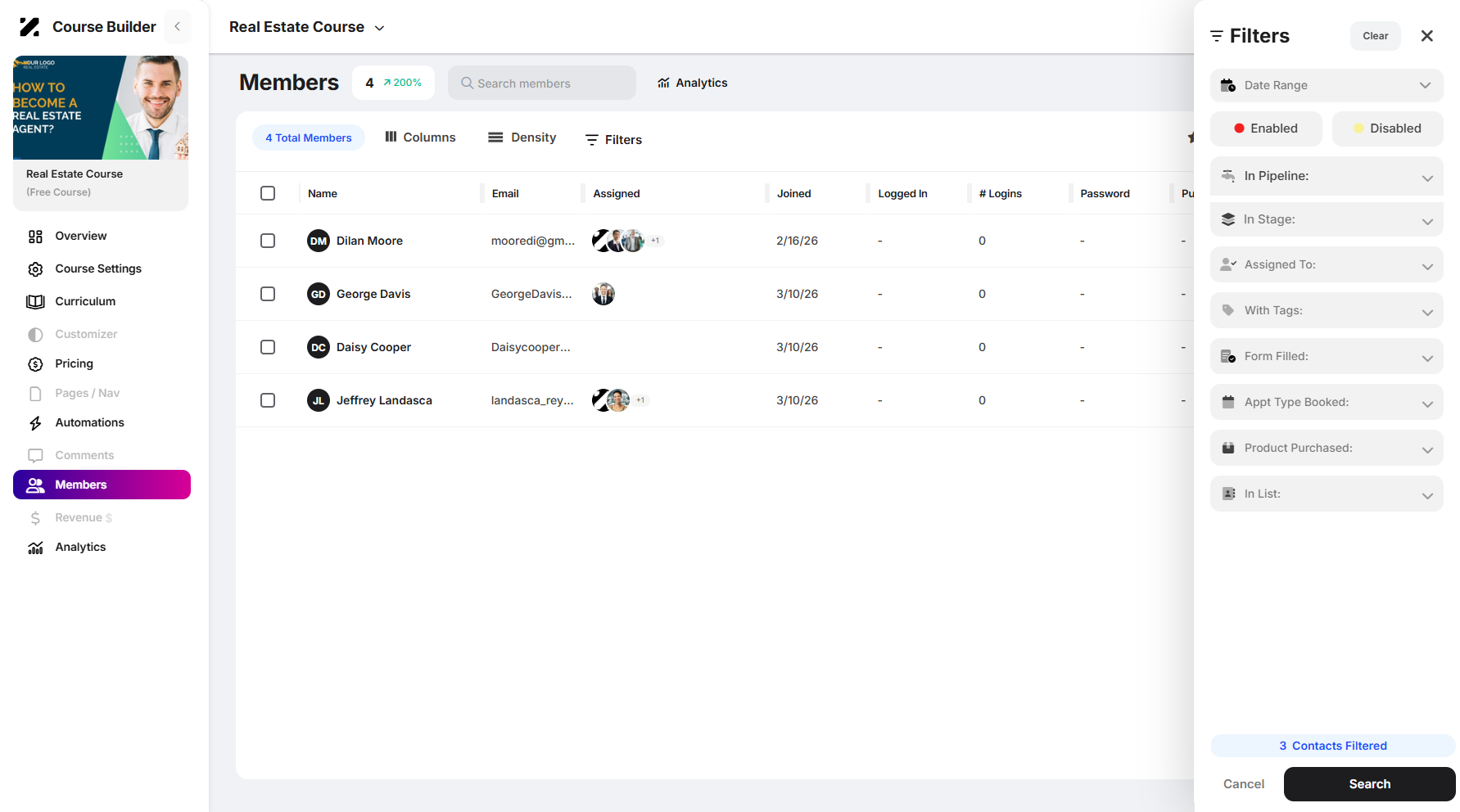Step 6: The filtering window will appear, allowing you to filter members by date range, status (enabled or disabled), pipeline and stage, assigned user, tags, completed forms, booked appointment types, product purchases, and list membership.