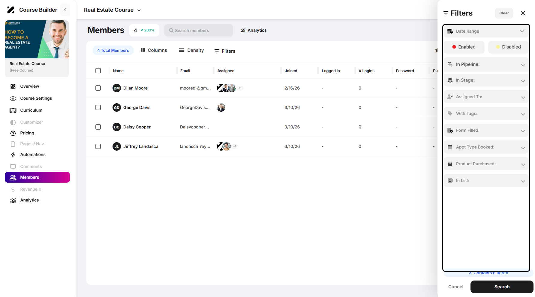 Step 6: The filtering window will appear, allowing you to filter members by date range, status (enabled or disabled), pipeline and stage, assigned user, tags, completed forms, booked appointment types, product purchases, and list membership.