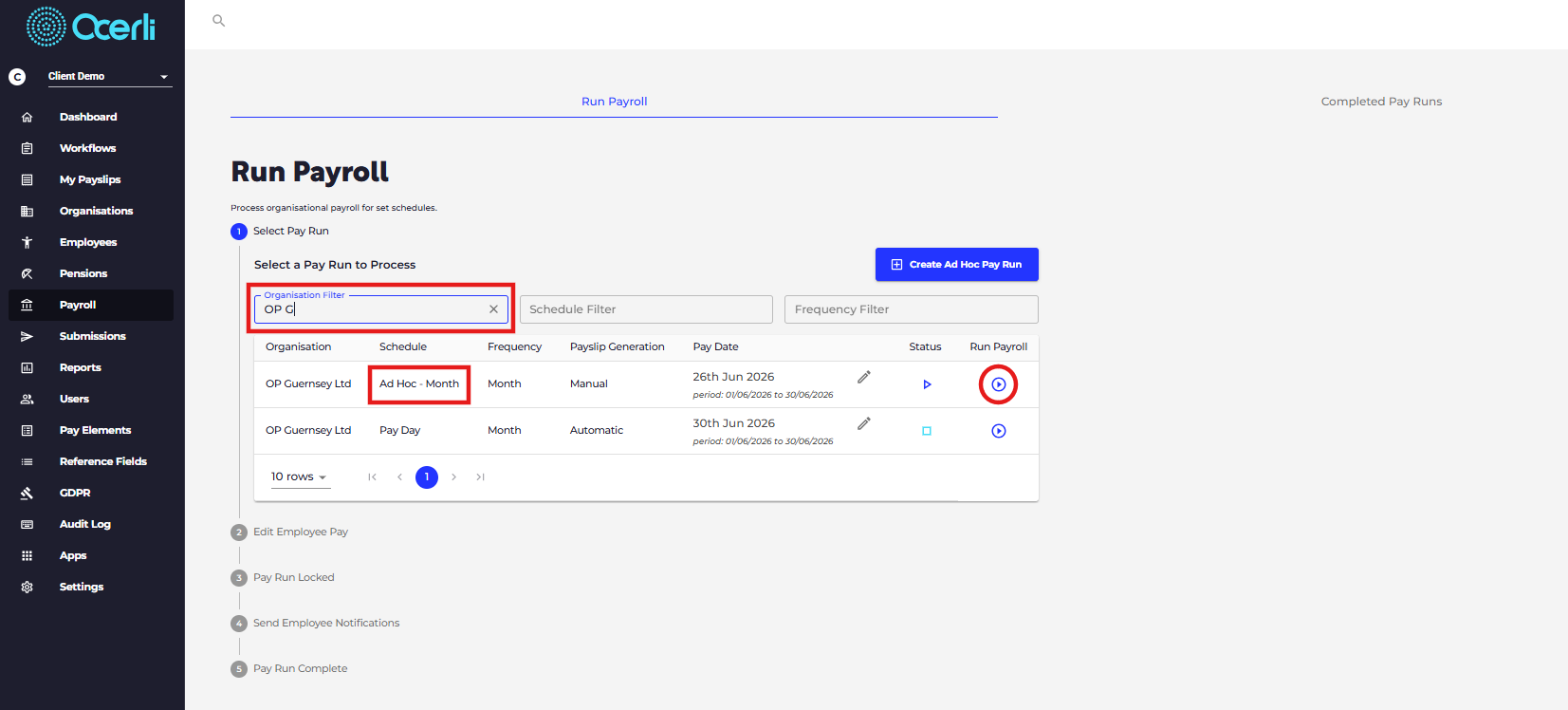 To review the pay run you can type in the Organisation name or simply find it within the list of pay run's
