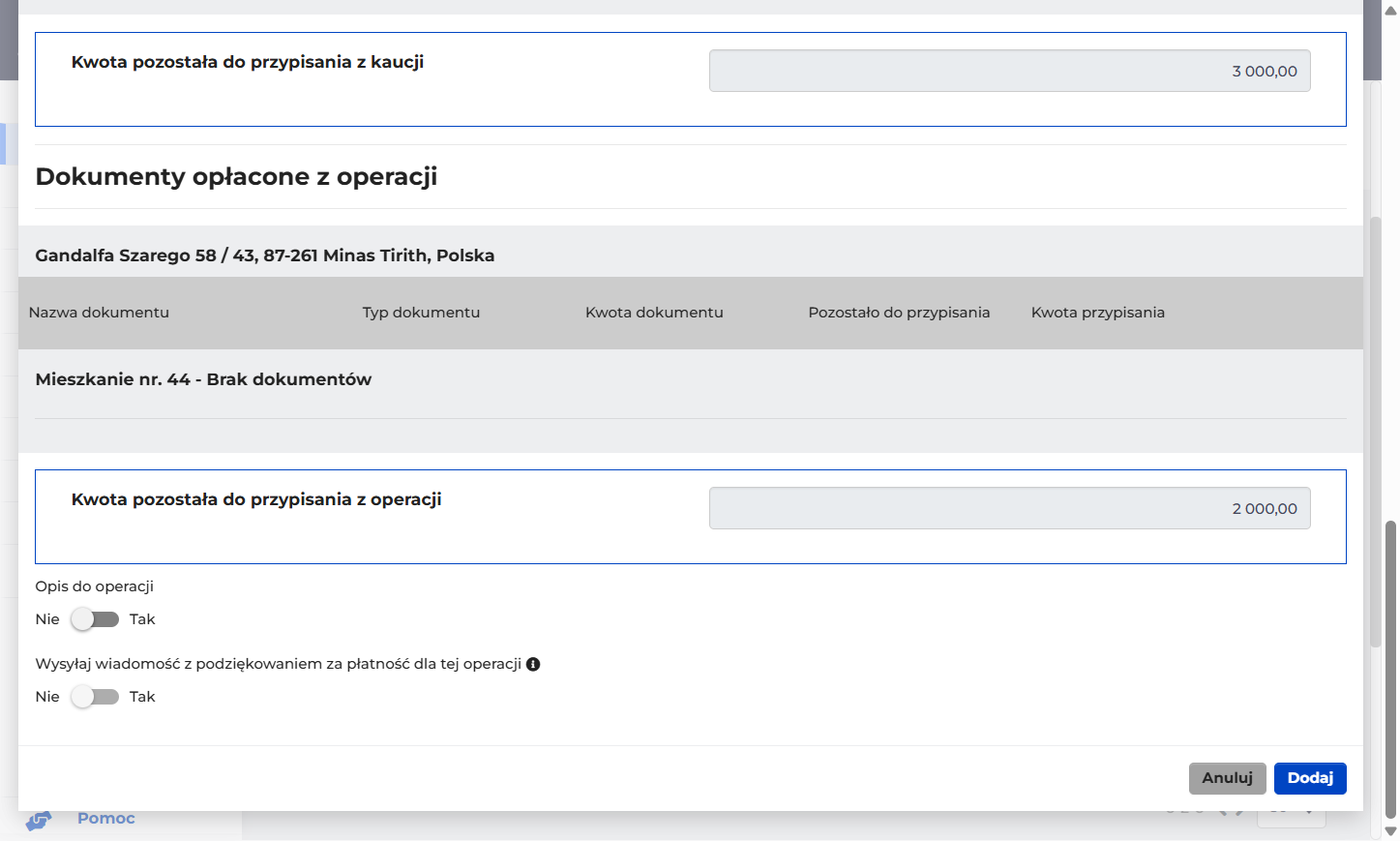 System automatycznie wyliczy i doda pozostałą kwotę jako oddzielną operację LUB...