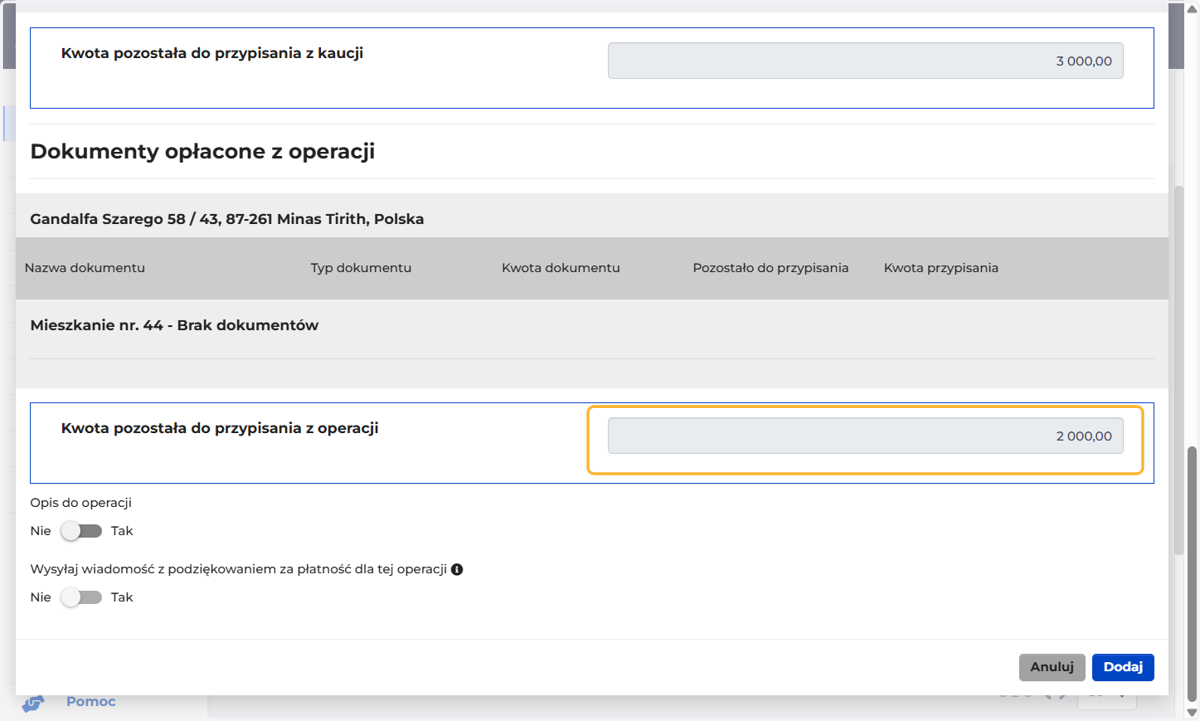 System automatycznie wyliczy i doda pozostałą kwotę jako oddzielną operację LUB...