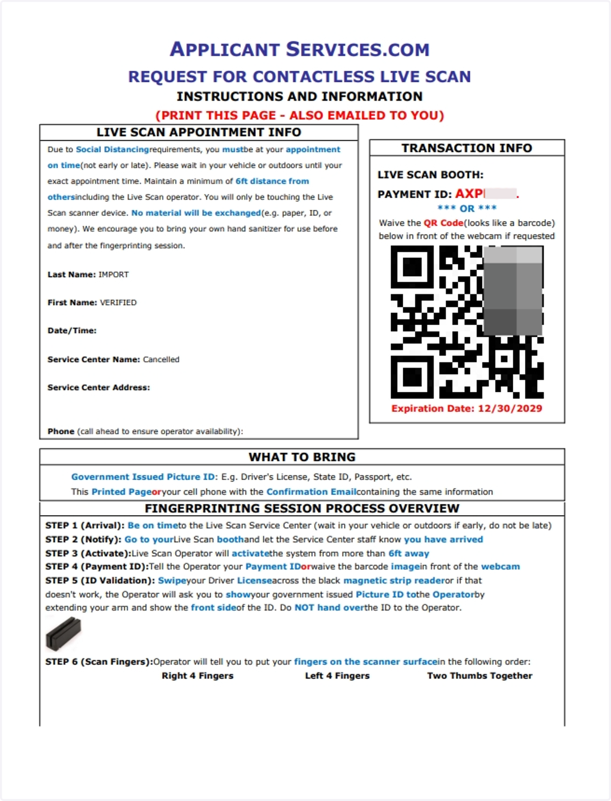 After you have completed all of the steps for your order, take the QR Code form to your selected service center for the Live Scan Appointment!