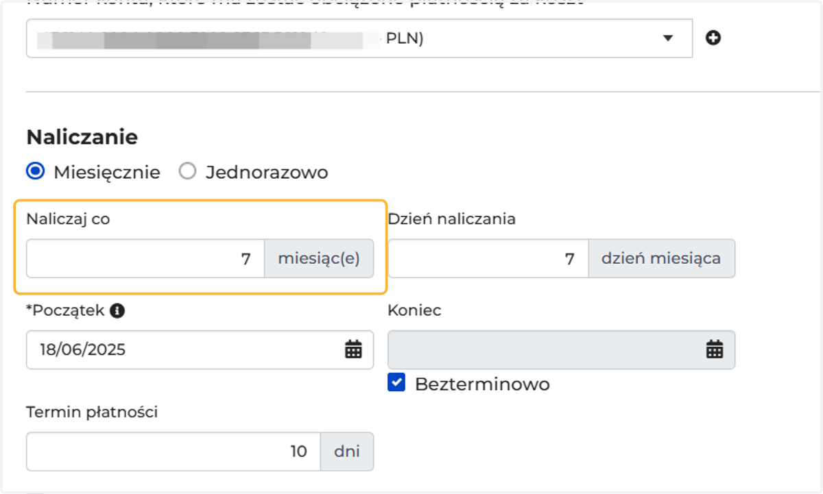 W przypadku kosztu cyklicznego ustal, co ile ma być naliczany (generowany) koszt