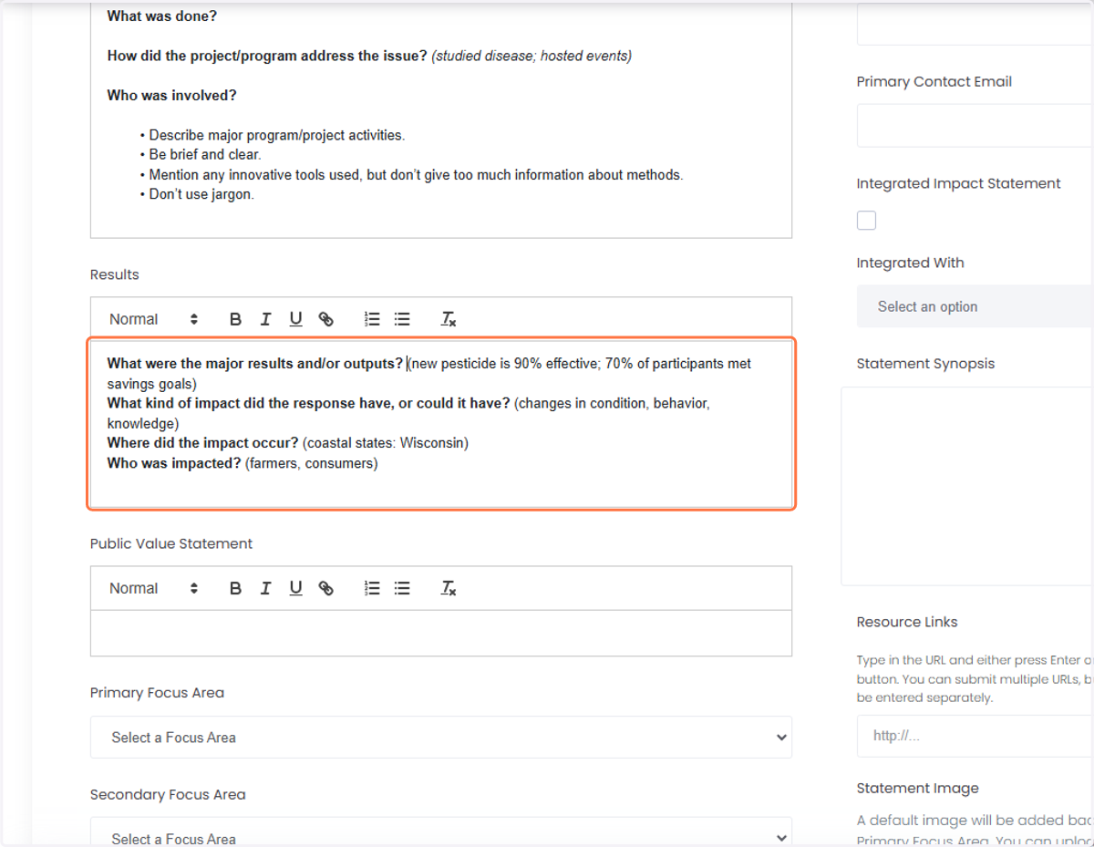 For the "Results" section, be sure to cover the major results and/or outputs, what kind of impacts your response had, where it occured, and who was impacted.