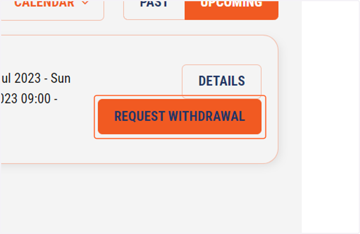 If you wish to withdraw from the event, go back to the previous page and click on REQUEST WITHDRAWAL