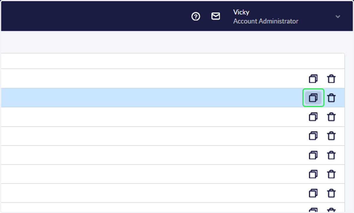 To quickly create new forms, click the clone icon to copy an existing form or follow the same steps as before