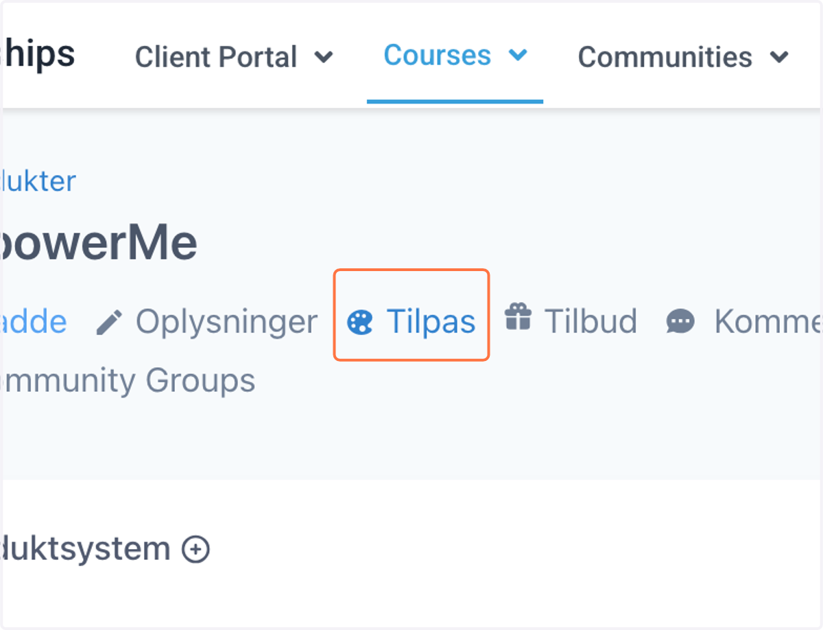 Åben dit kursus og klik på "Tilpas"