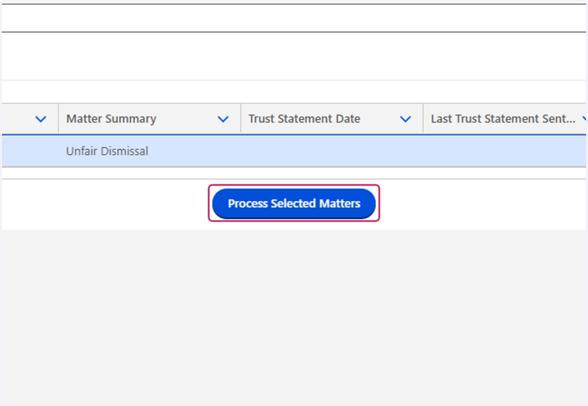 Click on Process Selected Matters