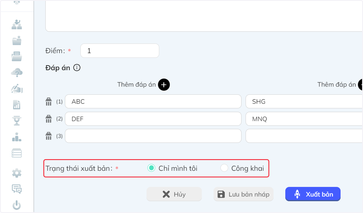 Tại thanh "Trạng thái xuất bản", chọn "Chỉ mình tôi" hoặc "Công khai"