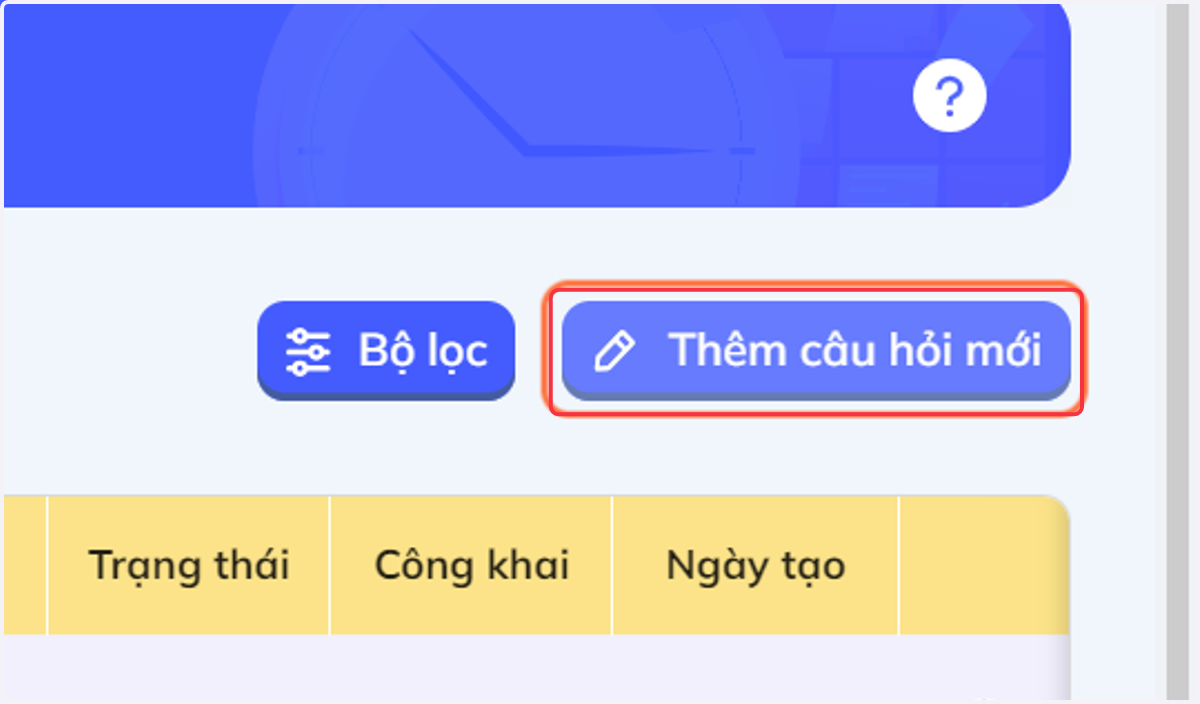 Nhấn chọn "Thêm câu hỏi mới" để chọn dạng câu hỏi