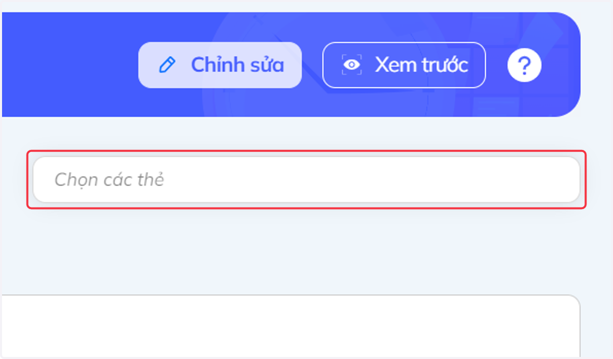 Nhấn vào "Chọn các thẻ" và chọn thẻ để phân loại câu hỏi