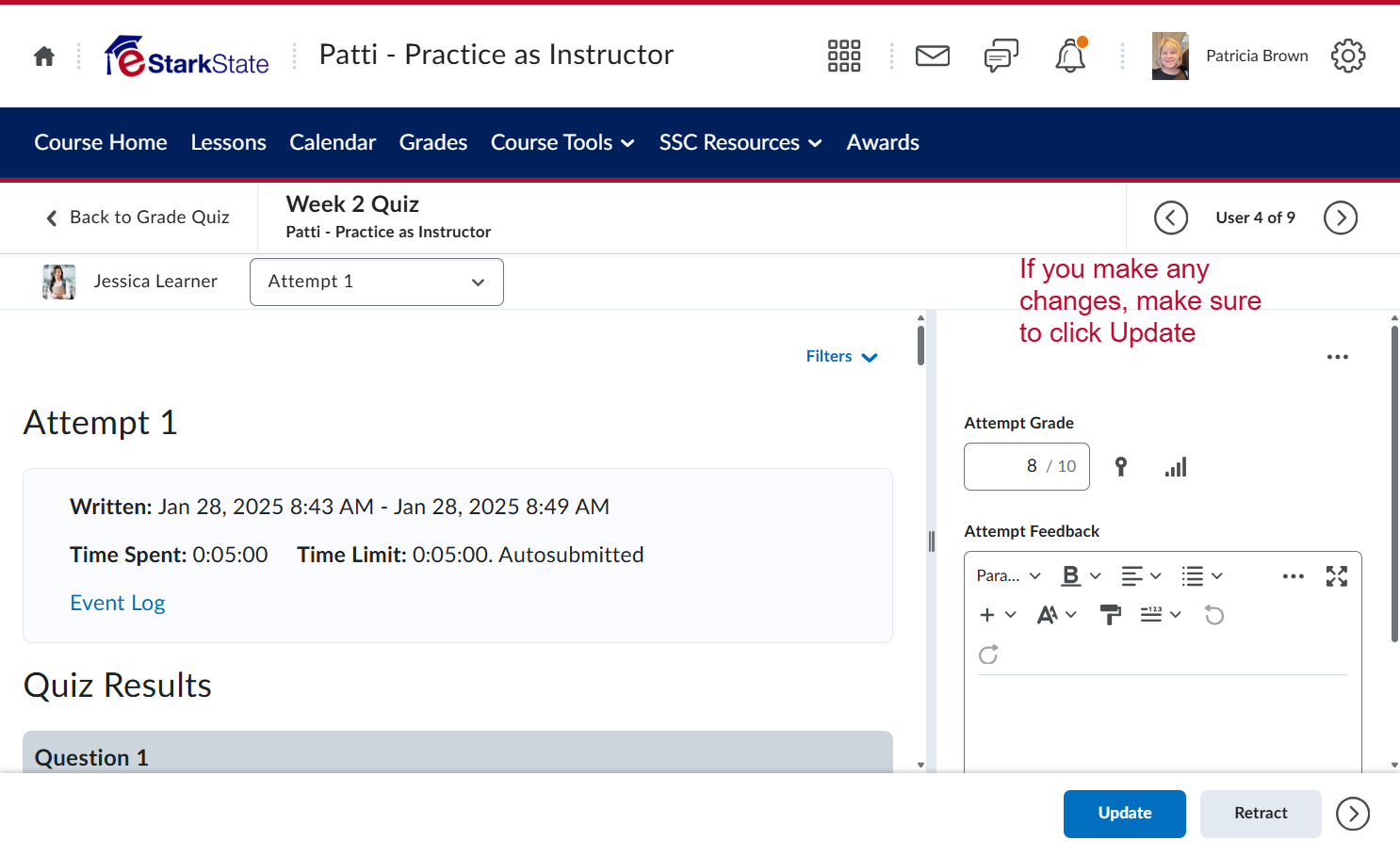IF you make any changes to the grade, make sure to click Update.
