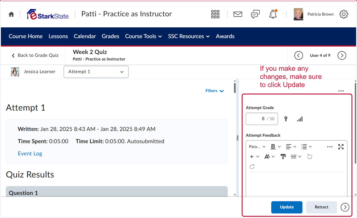 IF you make any changes to the grade, make sure to click Update.