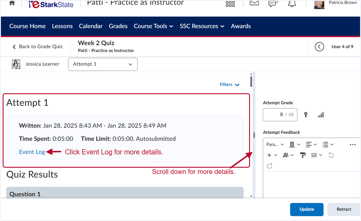 View the Attempts details. You can click Event Log for more details. Scroll down.