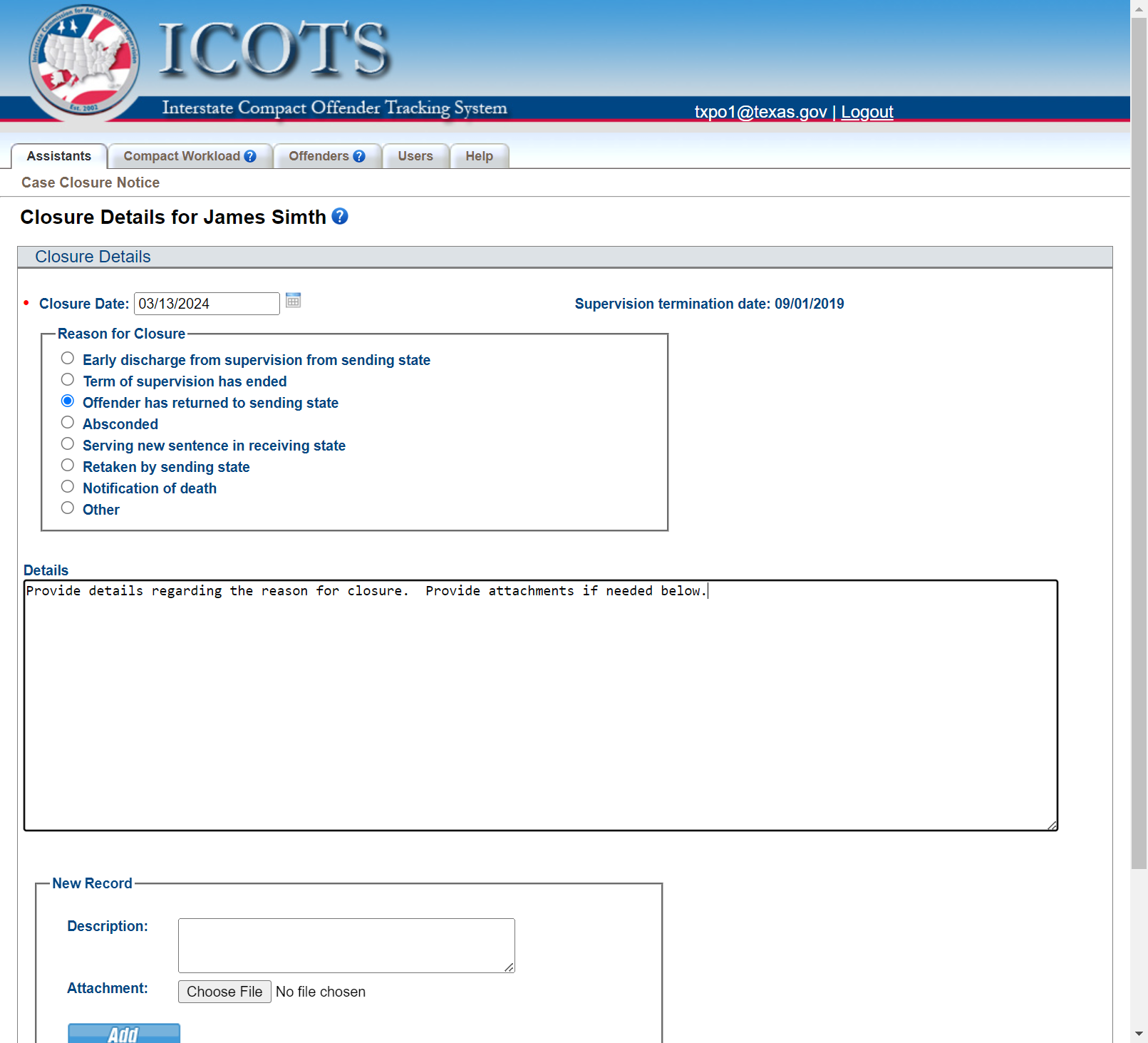 Provide details regarding the reason for closure. Provide attachments if needed below.