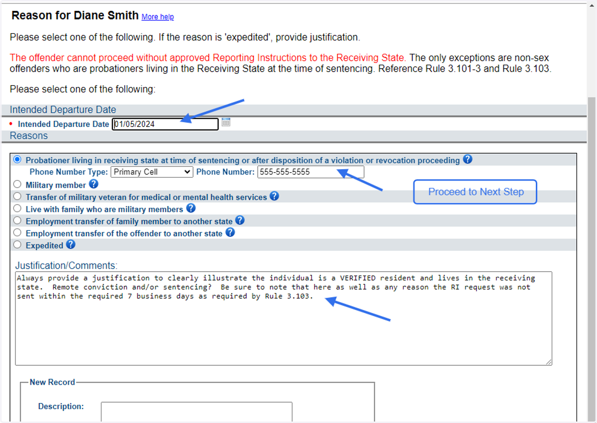 Provide Departure Date (or current date if individual is in receiving state,) contact number and justification.