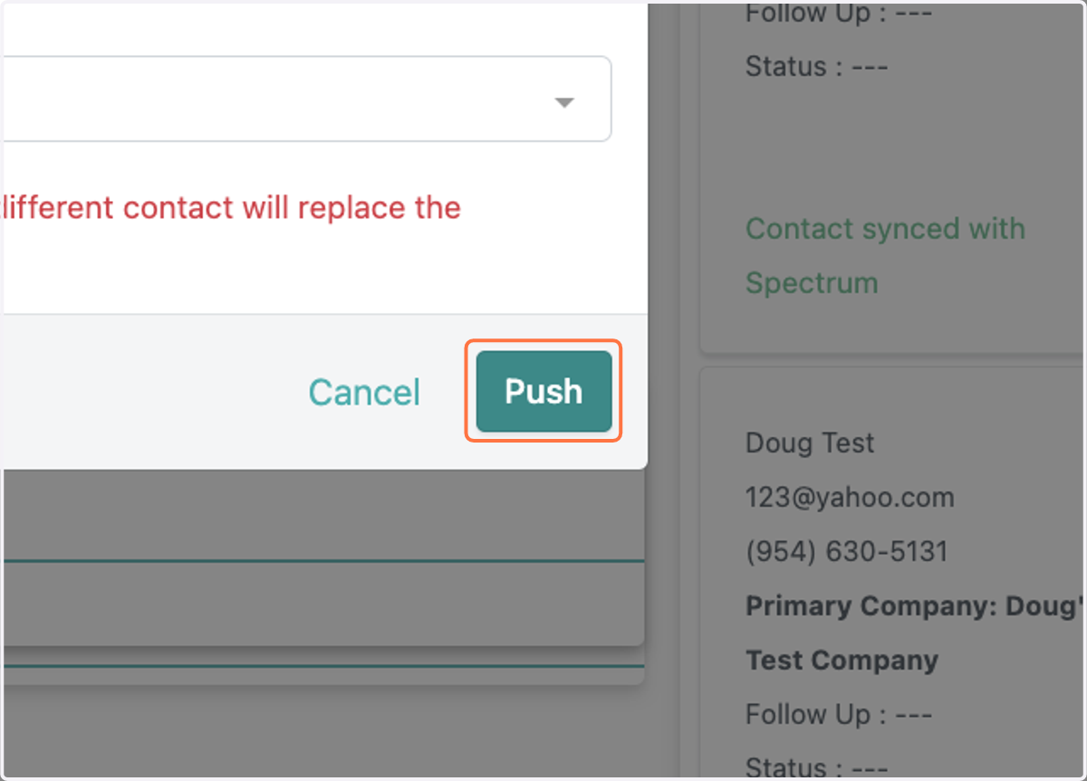 If the contact is going to replace another, the user will receive a warning notification. Select, "Push"